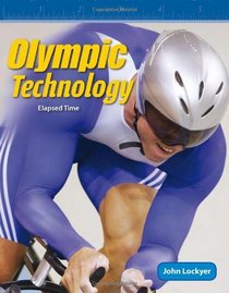 Olympic Technology: Level 4 (Mathematics Readers)