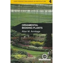 Ornamental Bedding Plants (Crop Production Science in Horticulture)