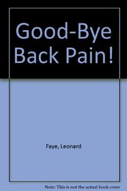 Good-Bye Back Pain!