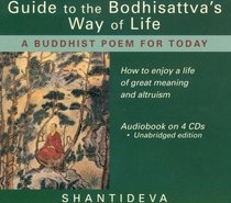 Guide to the Bodhisattva's Way of Life: A Buddhist Poem for Today