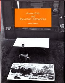 Garner Tullis: The Art of Collaboration