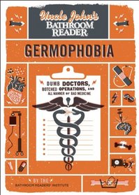 Germophobia (Uncle John's Bathroom Reader)