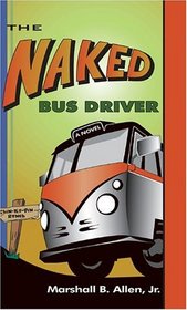 The Naked Bus Driver