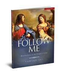 Follow Me - Meeting Jesus in the Gospel of John Leader's Guide