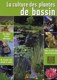 La culture des plantes de bassin (French Edition)
