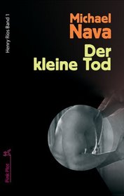 Der kleine Tod (Lay Your Sleeping Head) (Henry Rios, Bk 1) (German Edition)