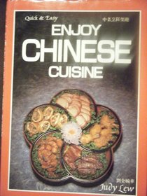 Enjoy Chinese Cuisine (Quick and Easy Series)
