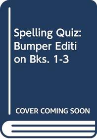 Spelling Quiz Book 1 2 3 Bumper Edition