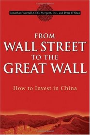 From Wall Street to the Great Wall: How to Invest in China