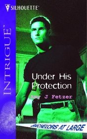 Under His Protection: AND Covert Cowboy (Intrigue S.)