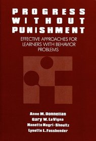 Progress Without Punishment: Effective Approaches for Learners With Behavior Problems (Special Education Series)