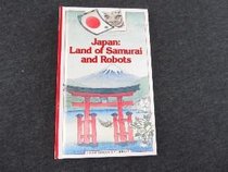 Japan, Land of Samurai and Robots (Young Discovery Library)