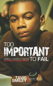 Too Important To Fail: Saving America's Boys