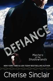Defiance: a Masters of the Shadowlands novella (Volume 14)