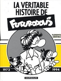 La véritable histoire de Futuropolis (French Edition)