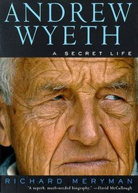 Andrew Wyeth : A Secret Life