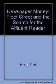 Newspaper money: Fleet Street and the search for the affluent reader