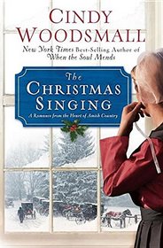 The Christmas Singing: A Romance from the Heart of Amish Country