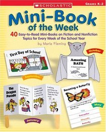 Mini Book Of The Week : 40 Easy-to-Read Mini-Books on Fiction and Nonfiction Topics for Every Week of the School Year