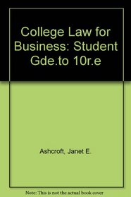 College Law for Business: Student Gde.to 10r.e