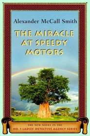 The Miracle at Speedy Motors (No 1 Ladies' Detective Agency, Bk 9)