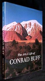 The Art & Life of Conrad Buff