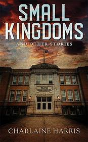 Small Kingdoms and Other Stories