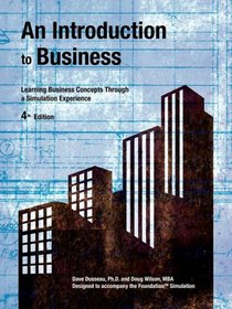 An Introduction to Business 4th Edition: Learning Business Concepts Through a Simulation Experience