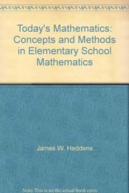 Today's Mathematics: Concepts and Methods in Elementary School Mathematics
