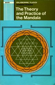 The theory and practice of the Mandala,: With special reference to the modern psychology of the subconscious;