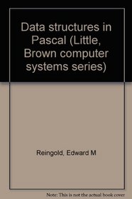 Data structures in Pascal (Little, Brown computer systems series)