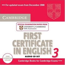 Cambridge First Certificate in English 3 for Updated Exam Audio CDs (2): Examination Papers from University of Cambridge ESOL Examinations (Cambridge Books for Cambridge Exams)