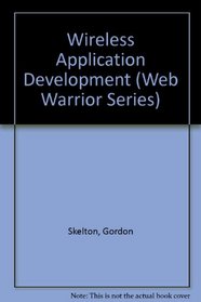 Wireless Application Development (Web Warrior)
