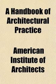A Handbook of Architectural Practice