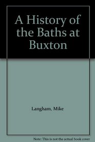 A History of the Baths at Buxton