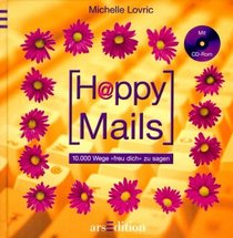 Happy Mails. 10 000 Wege 'freu dich' zu sagen.