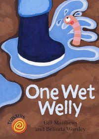 One Wet Welly (Twisters)