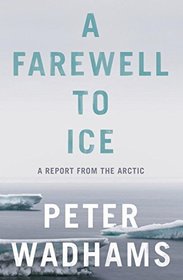 A Farewell to Ice: A Report from the Arctic
