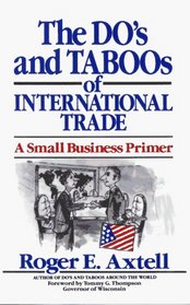The Do's and Taboos of International Trade