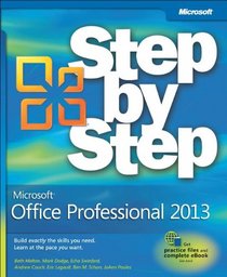 Microsoft Office Professional 2013 Step by Step (Step By Step (Microsoft))