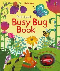 Pull-Back Busy Bug Book (Pull-Back Books)