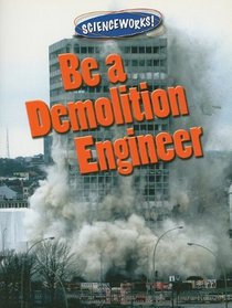 Be a Demolition Engineer (Scienceworks!)