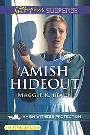 Amish Hideout (Amish Witness Protection, Bk 1) (Love Inspired Suspense, No 723) (True Large Print)