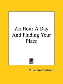 An Hour A Day And Finding Your Place