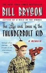 The Life and Times of the Thunderbolt Kid: A Memoir