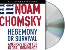 Hegemony or Survival : America's Quest for Full Spectrum Dominance [The American Empire Project]
