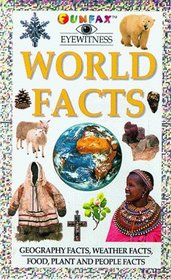 World Facts (Funfax Eyewitness Books)