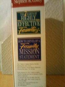 7 Habits of Highly Effective Families & How to Develop a Family Mission Statement (The 7 Habits Family Leadership Series)
