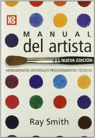 Manual Del Artista/ The Artist Manual (Spanish Edition)