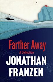Farther Away. Jonathan Franzen